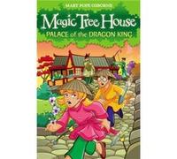 Magic Tree House 14 Palace of the Dragon King by Mary Pope Osborne Osborne, Mary (Auteur)