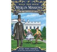 Magic Tree House #47 Abe Lincoln At Last! (Merlin Missions (Paperback)) - [Livre en VO] Mary Pope Osborne (Auteur)