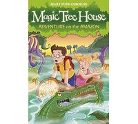 Magic Tree House 6: Adventure on the Amazon.