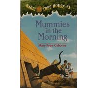 Magic Tree House Book 3: Mummies in the Morning