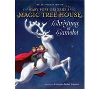 Magic Tree House Deluxe Holiday Edition Christmas in Camelot by Antonio Javier Caparo Antonio Javier Caparo (Auteur)