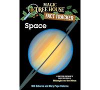 Magic Tree House Fact Tracker #6: Space: A Nonfiction Companion to Magic Tree House #8: Midnight on the Moon