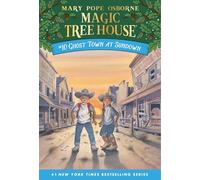 Magic Tree House (Ghost Town at Sundown Band 10)