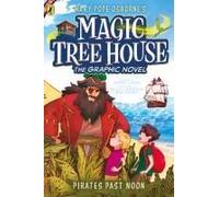 Magic Tree House: Pirates Past Noon