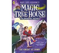 Magic Tree House: The Knight at Dawn