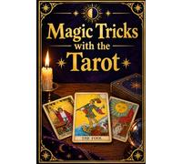 Magic Tricks with the Tarot