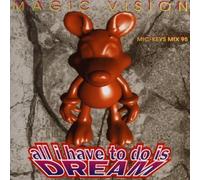 Magic Vision - All I Have to Do