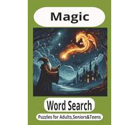 Magic Word Search: A mystical collection of word searches crafted for those drawn to the spiritual, the supernatural, and the secrets of witchcraft for Adults, Seniors & Teens.