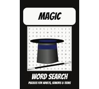 Magic Word Search Puzzle Book: Easy to Read Print about Magicians, Spells, Witchcraft and More | 6x9 Inches, 110 pages | 50+ Puzzles ... Gift for Vacations, Holidays and Leisure