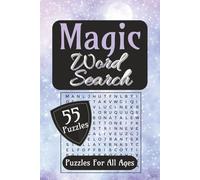 Magic Word Search Puzzle Book | Enchanted Puzzles: Word Searches | Easy To Read Print With fantasy, mystical, wizard Words | 6x9 Inches | 110 Pages | ... For Vacations, Birthdays, Holidays, Travel