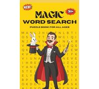 Magic word search puzzle book: Magic Word Search Puzzle Book| Easy-to-Read Word Searches Inspired by Spells, Illusions & Occult Mysteries | 6 x 9 ... Gift for Travel, Holidays & Free Time