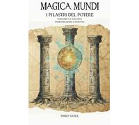 MAGICA MUNDI III: I PILASTRI DEL POTERE