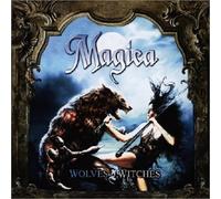 Magica - Wolves and Witches by Magica (2009) Audio CD