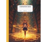 Magical Academy Student: The Enchanted Scholar's Journey: Fantasy-Themed Notebook for Students, Writers, Artists and Fans of Anime Magic Worlds
