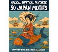 Magical and mystical Japanese coloring book for teens and adults: 50 Beautiful Scenes of Temples, Gardens, Cherry Blossoms & Mythical Creatures - ... to Color for Relaxation, Calm & Creativity