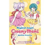 Magical Angel Creamy Mami And The Spoiled Princess Vol. 3