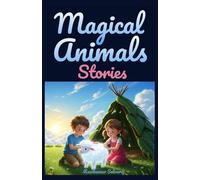 Magical Animal Stories for Toddlers: 69 Whimsical Tales with Adorable Pictures for Bedtime or Playtime