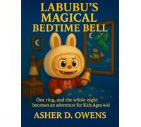 Magical Bedtime Bell: One Ring And The Whole Night Becomes An Adventure