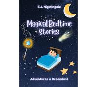 Magical Bedtime Stories: Adventures In Dreamland (Children's Bedtime Stories)