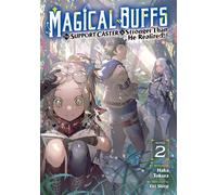 Magical Buffs: The Support Caster is Stronger Than He Realized! (Light Novel) Vol. 2 - Haka Tokura - Airship - ebook (ePub) - Livre