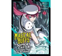 Magical Buffs: The Support Caster is Stronger Than He Realized! (Manga) Vol. 7 - Haka Tokura - Seven Seas Entertainment - ebook (ePub illustré) - Livre