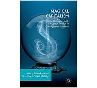 Magical Capitalism