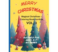 Magical Christmas-Coloring Book for Kids: Holiday Joy - Santa, Reindeer & Snowmen