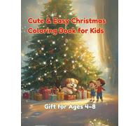 Magical Christmas Dreams Coloring Book for Kids: 32 Fun and Easy Holiday Coloring Pages with Santa, Snowmen, Animals and More - Perfect Christmas Activity Book for Ages 4-8