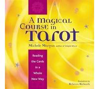 Magical Course in Tarot by Michelle Michelle Morgan Morgan Michele Morgan (Auteur)