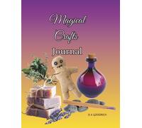 Magical Crafts Journal: The Magical Life Series