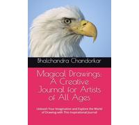 Magical Drawings: Unleash Your Imagination and Explore the World of Drawing with This Inspirational Journal