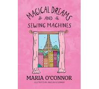 Magical Dreams and Sewing Machines