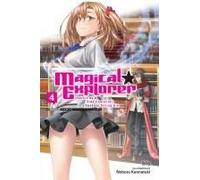 Magical Explorer, Vol. 4 (Light Novel)