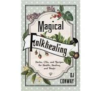 Magical Folkhealing by D.J. Conway Inconnu (Auteur)