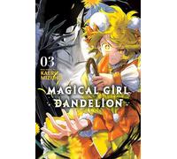 Magical Girl Dandelion, Vol. 3 (Volume 3)