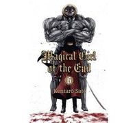 Magical Girl of the End - tome 6 Kentaro Sato (Dessinateur)