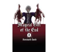 Magical Girl of the End - tome 8