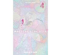 Magical Girl Site - tome 4