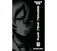 Magical Girl Site - Tome 8