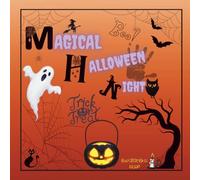 Magical Halloween Night: Trick-or-treat scenes with kids collecting candy, kittens in witch hats, owls, ghosts,