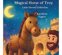 Magical Horse of Troy: A Gentle Greek Myth Story for Kids (Ages 3-7)