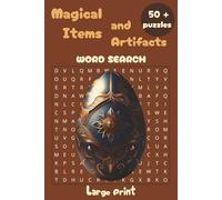 Magical Items and Artifacts Word Search: Puzzle Book with Easy to Read Large Print about Magic, Magical Items and Artifacts, Ancient Runes and Secrets ... - Gift for Vacations, Holidays and Free Times