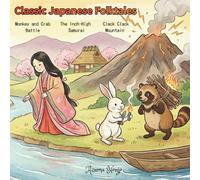 Magical Japanese Folktales: A 3-Story Collection Vol. 3: A Treasury of Three Classic Tales in Modern Style (Bilingual Japanese-English): Monkey and ... Samurai Story, and Clack Clack Mountain Story