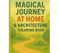 Magical Journey at Home & Architecture COLORING BOOK