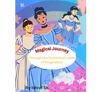 Magical Journey: Through the enchanted land of imagination