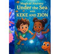 Magical Journey Under the Sea with Keke and Zion
