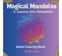 Magical Mandalas: A Journey into Relaxation