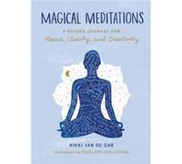 Magical Meditations by Nikki Van De Car Nikki Van De Car (Auteur)
