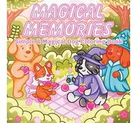 Magical Memories: Simple & Magical Dog Coloring Book