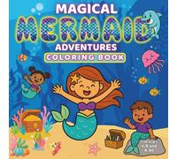 Magical Mermaid Adventures: A Mermaid Coloring Book for Kids & Adults - Inclusive Ocean Designs, Bold Lines & Underwater Fun!